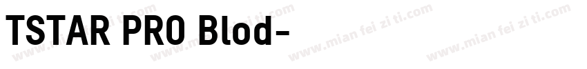 TSTAR PRO Blod字体转换